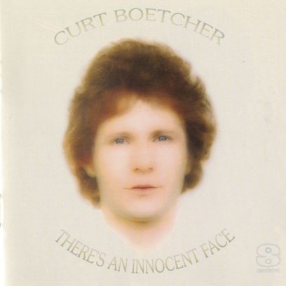 1972 Curt Boettcher - There's An Innocent Face