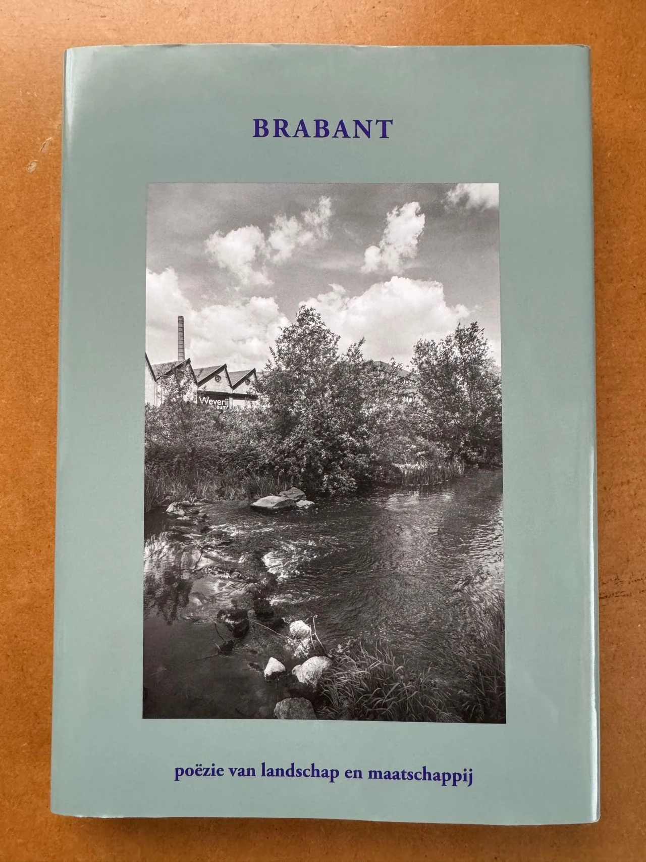 Brabant, poetry of landscape and society.