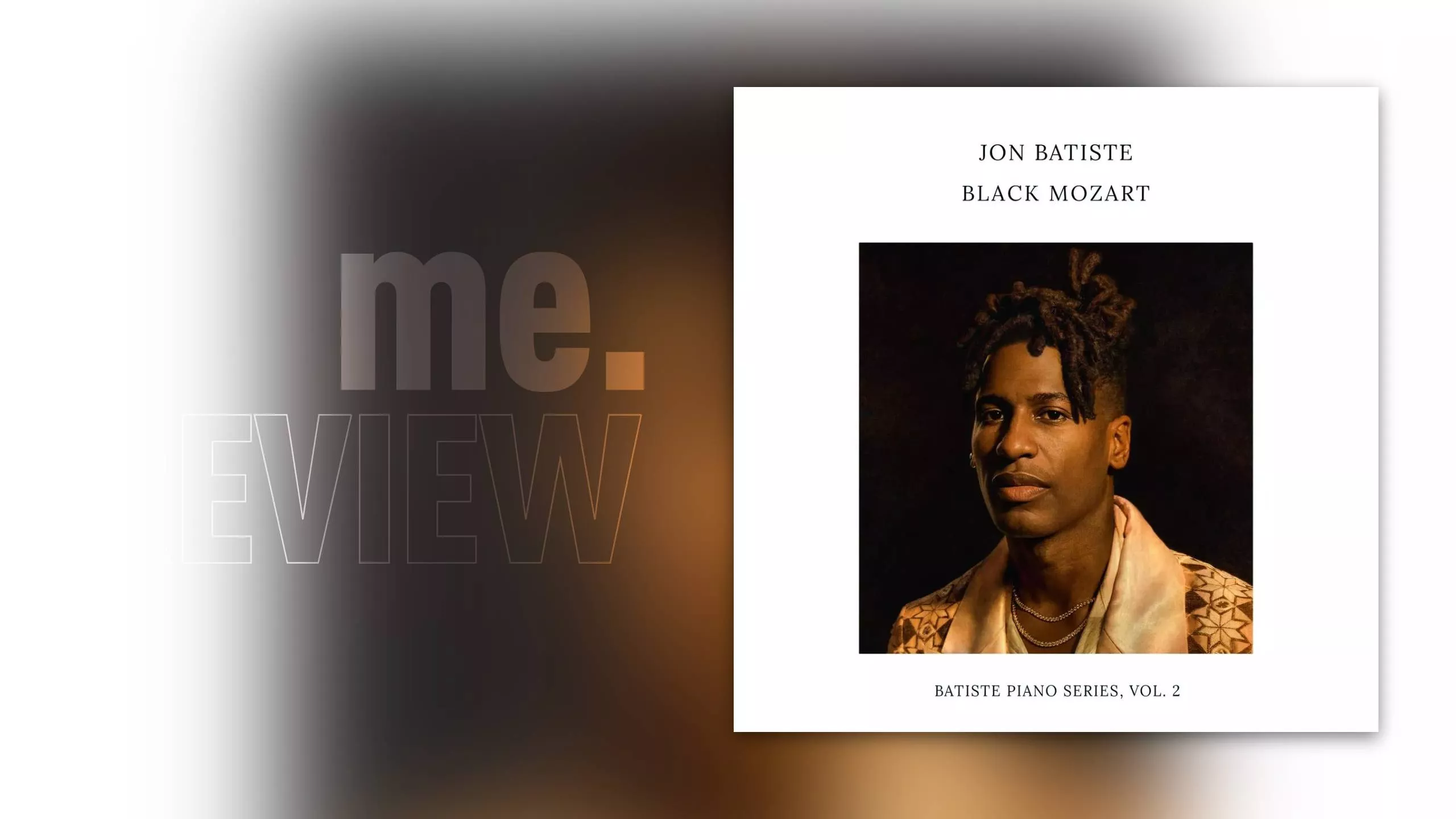 Review: Jon Batiste – BLACK MOZART: Irreverently tender